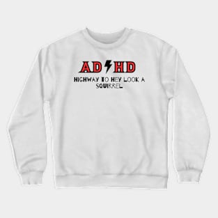 AD/HD Crewneck Sweatshirt